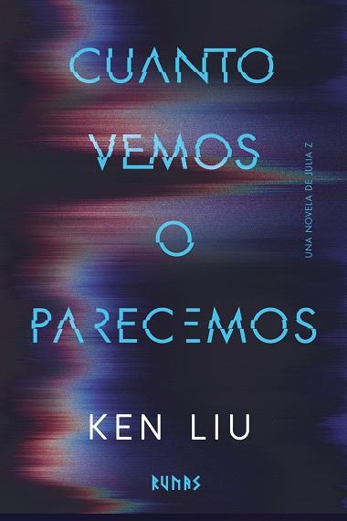 CUANTO VEMOS O PARECEMOS | 9791370091965 | LIU, KEN | Llibreria Ombra | Llibreria online de Rubí, Barcelona | Comprar llibres en català i castellà online