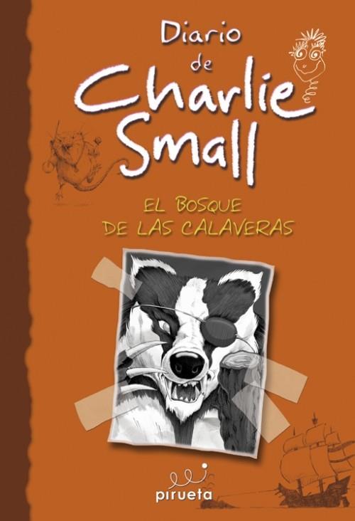 DIARIO DE CHARLIE SMALL. EL BOSQUE DE LAS CALAVERAS | 9788415235415 | SMALL, CHARLIE | Llibreria Ombra | Llibreria online de Rubí, Barcelona | Comprar llibres en català i castellà online