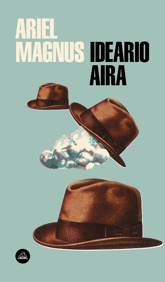 IDEARIO AIRA | 9788439734987 | MAGNUS, ARIEL | Llibreria Ombra | Llibreria online de Rubí, Barcelona | Comprar llibres en català i castellà online