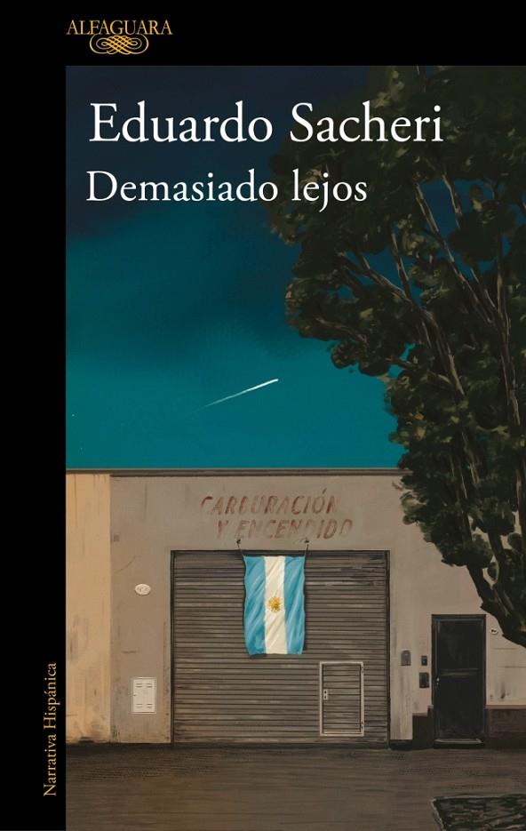 DEMASIADO LEJOS | 9788420439792 | SACHERI, EDUARDO | Llibreria Ombra | Llibreria online de Rubí, Barcelona | Comprar llibres en català i castellà online