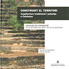 CONSTRUINT EL TERRITORI. ARQUITECTURA TRADICIONAL I CONSTRUCCIÓ DEL PAISATGE A C | 9788439398424 | FABIEN VAN GEERT/FERRAN ESTRADA BONELL (COORD.) | Llibreria Ombra | Llibreria online de Rubí, Barcelona | Comprar llibres en català i castellà online