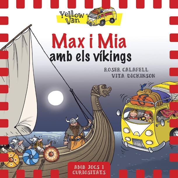 YELLOW VAN 9. MAX I MIA AMB ELS VÍKINGS | 9788424660352 | Llibreria Ombra | Llibreria online de Rubí, Barcelona | Comprar llibres en català i castellà online