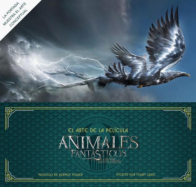 EL ARTE DE ANIMALES FANTÁSTICOS Y DÓNDE ENCONTRARLOS. LA PELÍCULA | 9788491390268 | BROS., WARNER / POWER, DERMOT | Llibreria Ombra | Llibreria online de Rubí, Barcelona | Comprar llibres en català i castellà online