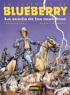 BLUEBERRY 40 LA SENDA DE LOS MALDITOS | 9788484312659 | CORTEGGIANI-BLANC-DUMONT | Llibreria Ombra | Llibreria online de Rubí, Barcelona | Comprar llibres en català i castellà online