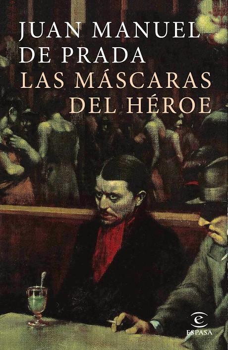 LAS MÁSCARAS DEL HÉROE | 9788467049862 | JUAN MANUEL DE PRADA | Llibreria Ombra | Llibreria online de Rubí, Barcelona | Comprar llibres en català i castellà online