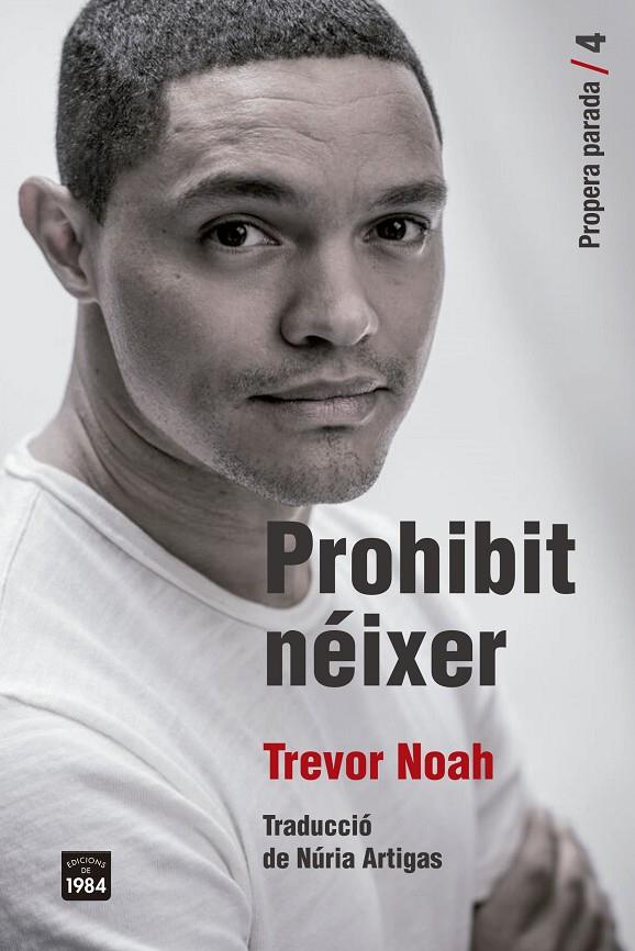 PROHIBIT NÉIXER | 9791387757212 | NOAH, TREVOR | Llibreria Ombra | Llibreria online de Rubí, Barcelona | Comprar llibres en català i castellà online