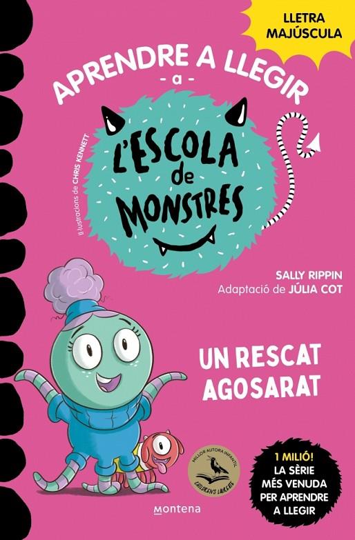 APRENDRE A LLEGIR A L'ESCOLA DE MONSTRES 22 - UN RESCAT AGOSARAT | 9788410396005 | RIPPIN, SALLY | Llibreria Ombra | Llibreria online de Rubí, Barcelona | Comprar llibres en català i castellà online