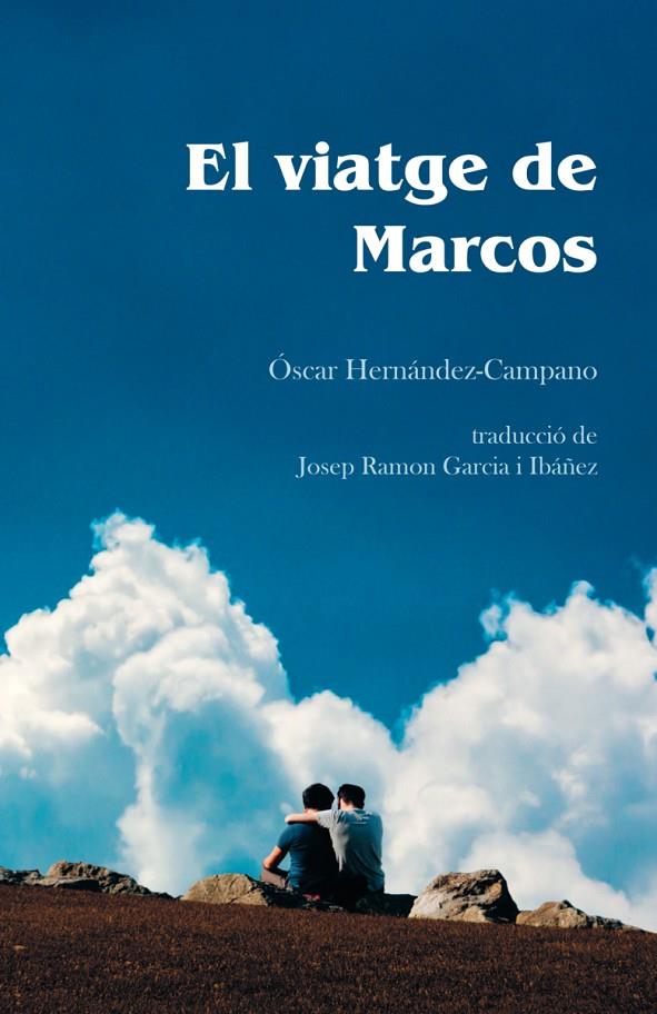 EL VIATGE DE MARCOS | 9788418501104 | HERNÁNDEZ CAMPANO (CAT) ÓSCAR | Llibreria Ombra | Llibreria online de Rubí, Barcelona | Comprar llibres en català i castellà online