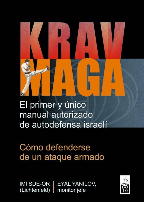 KRAV MAGA | 9788493784577 | IMI SDE-OR/EYAL YANILOV | Llibreria Ombra | Llibreria online de Rubí, Barcelona | Comprar llibres en català i castellà online