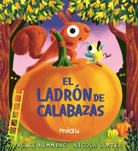 EL LADRÓN DE CALABAZAS | 9791388030123 | HEMMING, ALICE | Llibreria Ombra | Llibreria online de Rubí, Barcelona | Comprar llibres en català i castellà online