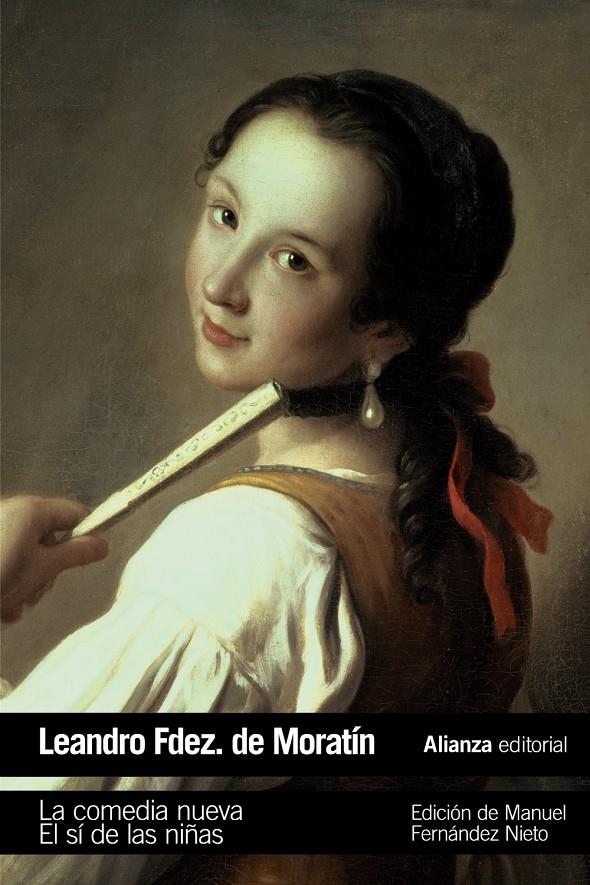 LA COMEDIA NUEVA. EL SÍ DE LAS NIÑAS | 9788491048213 | FERNÁNDEZ DE MORATÍN, LEANDRO | Llibreria Ombra | Llibreria online de Rubí, Barcelona | Comprar llibres en català i castellà online