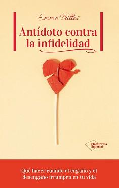 ANTÍDOTO CONTRA LA INFIDELIDAD | 9791387813734 | TRILLES, EMMA | Llibreria Ombra | Llibreria online de Rubí, Barcelona | Comprar llibres en català i castellà online