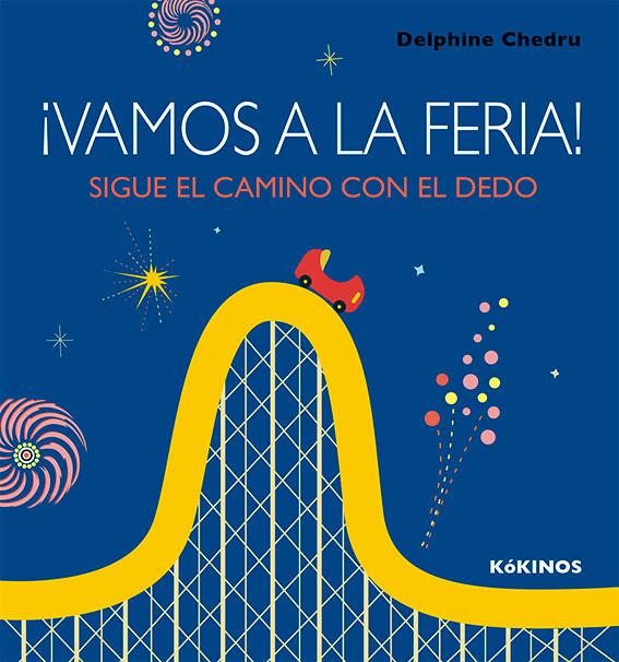 ¡VAMOS A LA FERIA! | 9788417074128 | CHEDRU, DELPHINE | Llibreria Ombra | Llibreria online de Rubí, Barcelona | Comprar llibres en català i castellà online