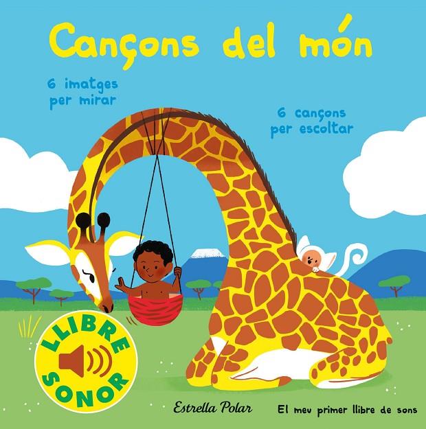 CANÇONS DEL MÓN. EL MEU PRIMER LLIBRE DE SONS | 9788413891323 | FOUQUIER, ELSA | Llibreria Ombra | Llibreria online de Rubí, Barcelona | Comprar llibres en català i castellà online
