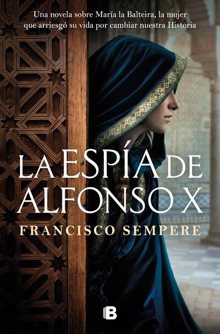 LA ESPÍA DE ALFONSO X | 9788466684019 | SEMPERE, FRANCISCO | Llibreria Ombra | Llibreria online de Rubí, Barcelona | Comprar llibres en català i castellà online
