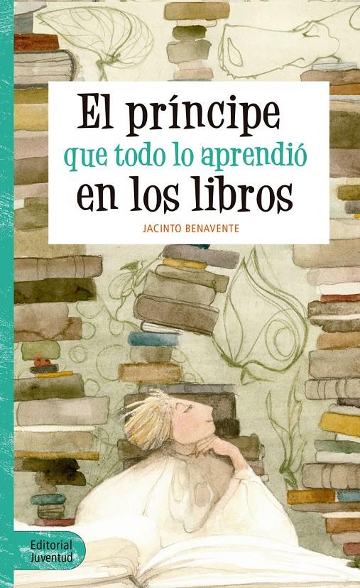 EL PRÍNCIPE QUE TODO LO APRENDIÓ EN LOS LIBROS | 9788426144065 | BENAVENTE MARTÍNEZ, JACINTO | Llibreria Ombra | Llibreria online de Rubí, Barcelona | Comprar llibres en català i castellà online