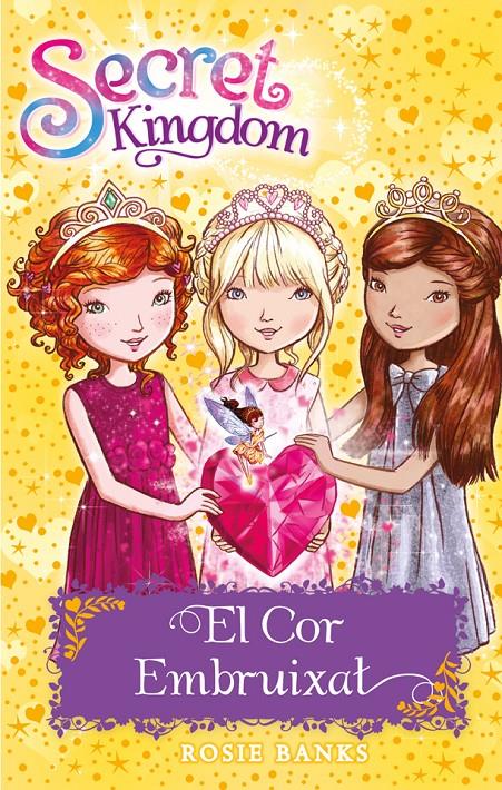 SECRET KINGDOM 31. EL COR EMBRUIXAT | 9788424661977 | BANKS, ROSIE | Llibreria Ombra | Llibreria online de Rubí, Barcelona | Comprar llibres en català i castellà online