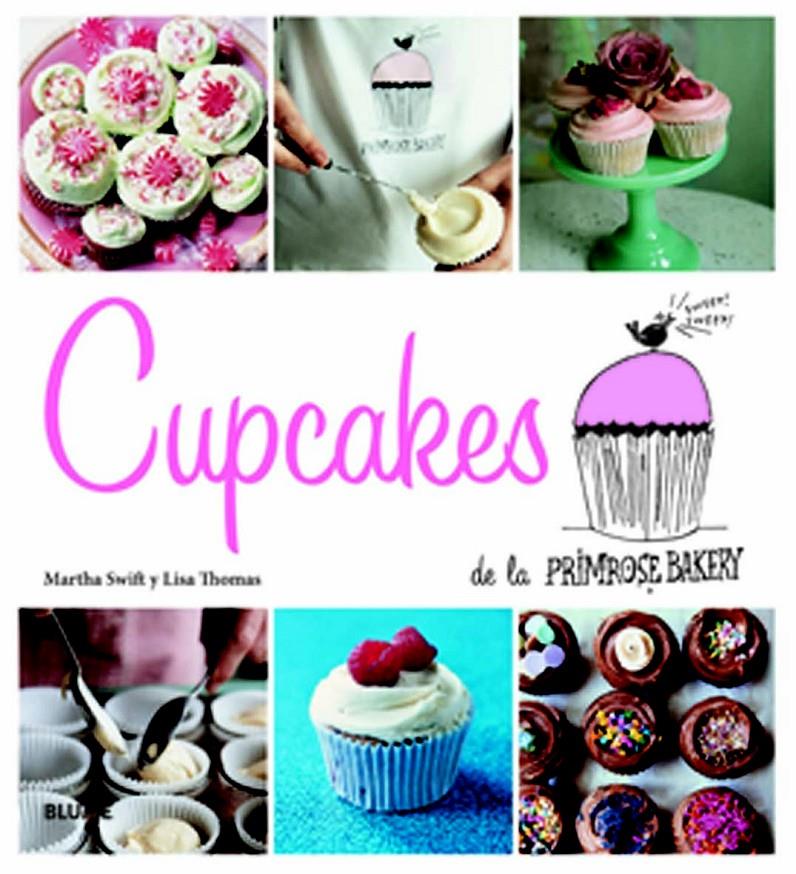 CUPCAKES DE LA PRIMROSE BAKERY | 9788415317258 | MARTHA SWIFT - LISA THOMAS | Llibreria Ombra | Llibreria online de Rubí, Barcelona | Comprar llibres en català i castellà online