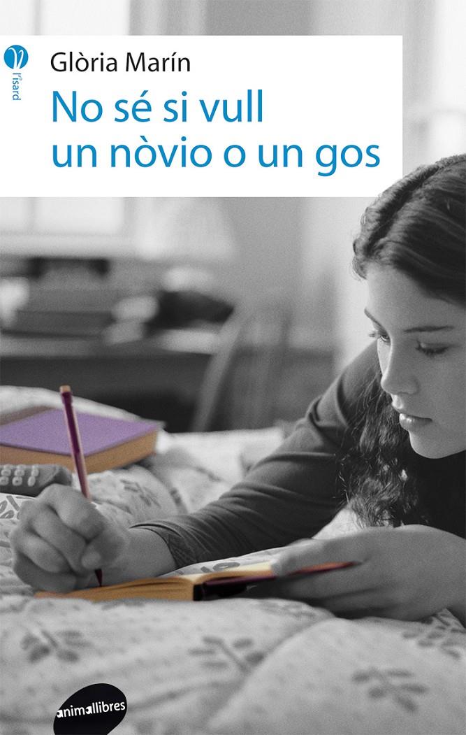 NO SÉ SI VULL UN NÒVIO O UN GOS | 9788415975335 | MARÍN I MORO, GLÒRIA | Llibreria Ombra | Llibreria online de Rubí, Barcelona | Comprar llibres en català i castellà online