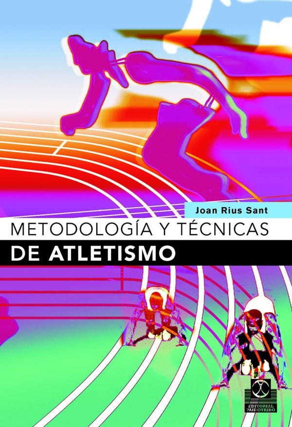 METODOLOGÍA Y TÉCNICAS DE ATLETISMO | 9788480198295 | RIUS SANT, JOAN | Llibreria Ombra | Llibreria online de Rubí, Barcelona | Comprar llibres en català i castellà online