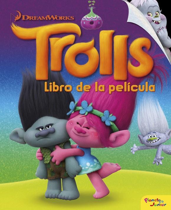 TROLLS. LIBRO DE LA PELÍCULA | 9788408161950 | DREAMWORKS | Llibreria Ombra | Llibreria online de Rubí, Barcelona | Comprar llibres en català i castellà online