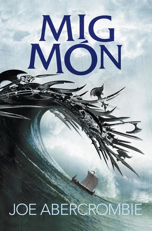 MIG MÓN (EL MAR TRENCAT 2) | 9788415961871 | ABERCROMBIE,JOE | Llibreria Ombra | Llibreria online de Rubí, Barcelona | Comprar llibres en català i castellà online