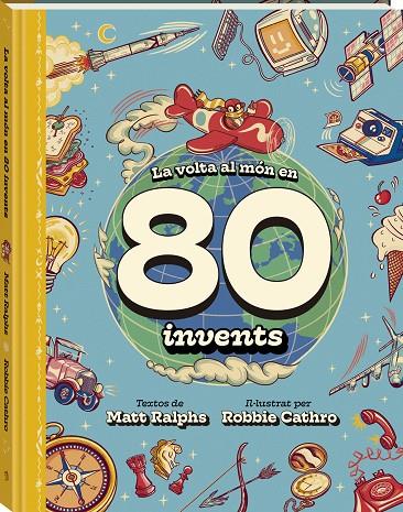 LA VOLTA AL MÓN EN 80 INVENTS | 9788419913142 | RALPHS, MATT | Llibreria Ombra | Llibreria online de Rubí, Barcelona | Comprar llibres en català i castellà online