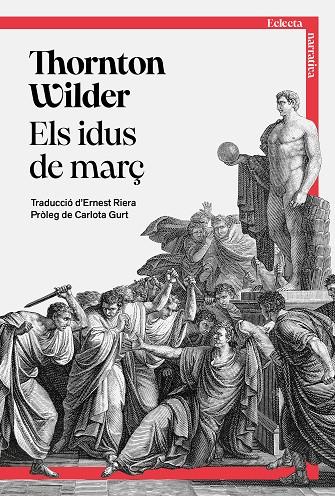 ELS IDUS DE MARÇ | 9791387933005 | WILDER, THORNTON | Llibreria Ombra | Llibreria online de Rubí, Barcelona | Comprar llibres en català i castellà online
