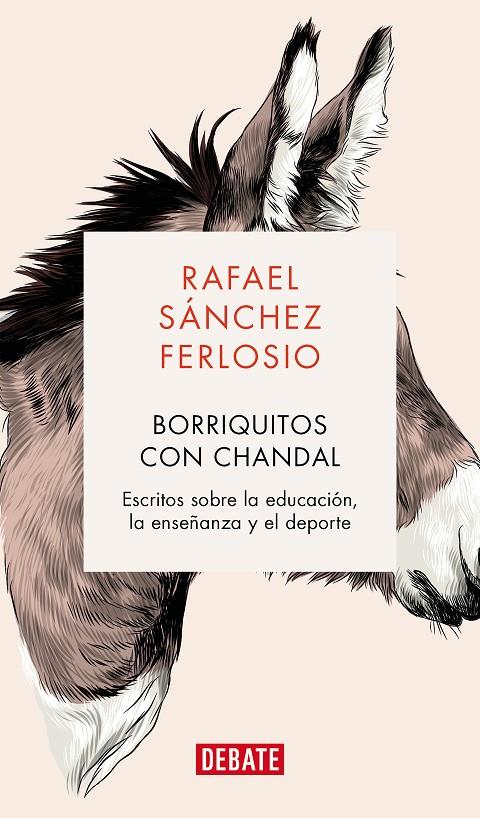 BORRIQUITOS CON CHÁNDAL | 9788419399694 | SÁNCHEZ FERLOSIO, RAFAEL | Llibreria Ombra | Llibreria online de Rubí, Barcelona | Comprar llibres en català i castellà online