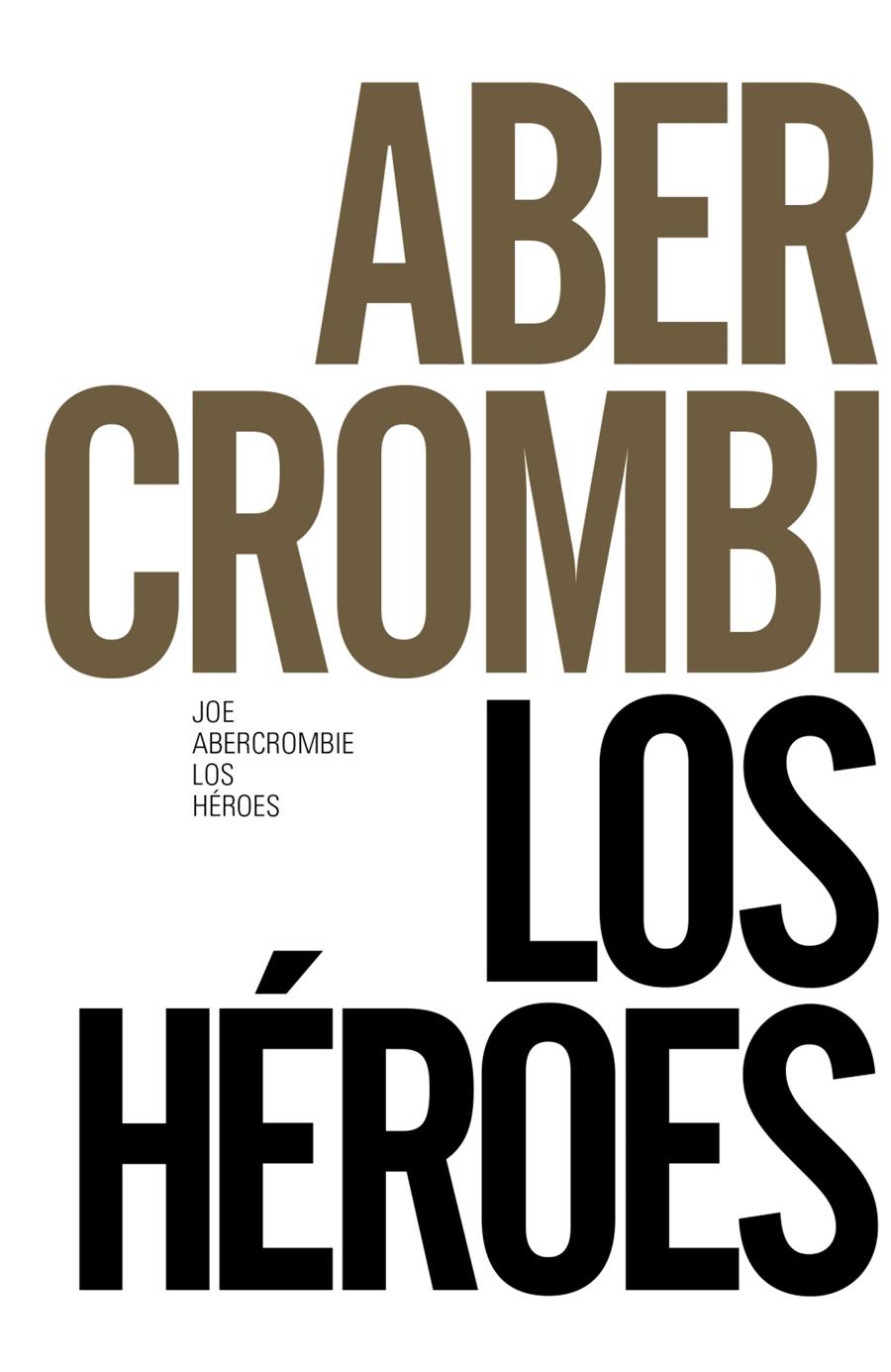 LOS HÉROES | 9788491043621 | ABERCROMBIE, JOE | Llibreria Ombra | Llibreria online de Rubí, Barcelona | Comprar llibres en català i castellà online