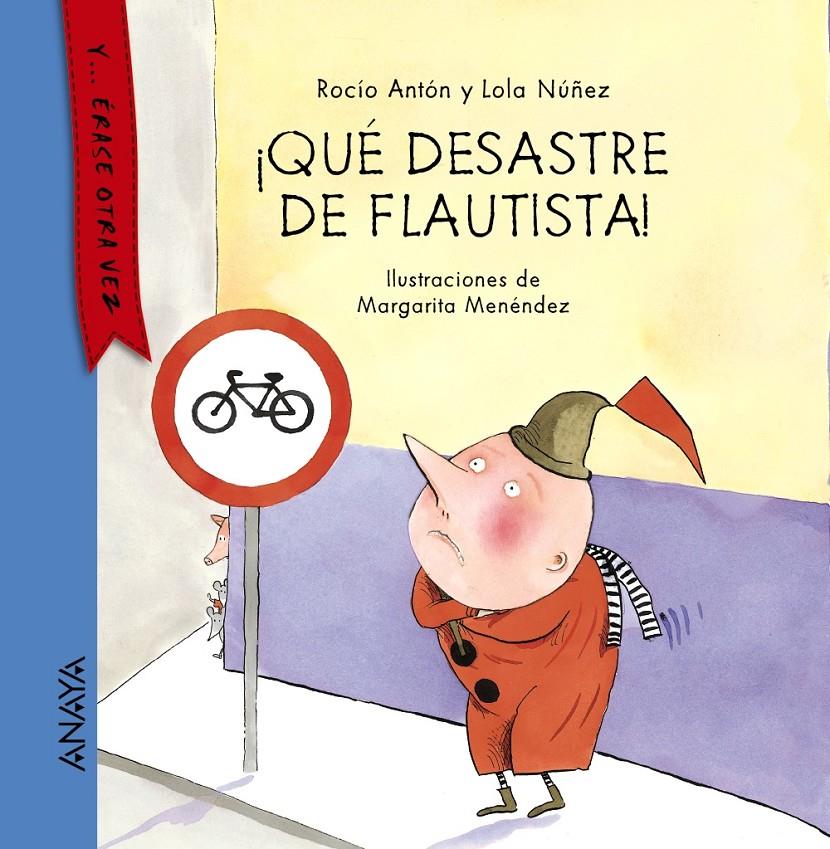 ¡QUÉ DESASTRE DE FLAUTISTA! | 9788467860856 | ROCIO ANTON - LOLA NUÑEZ | Llibreria Ombra | Llibreria online de Rubí, Barcelona | Comprar llibres en català i castellà online