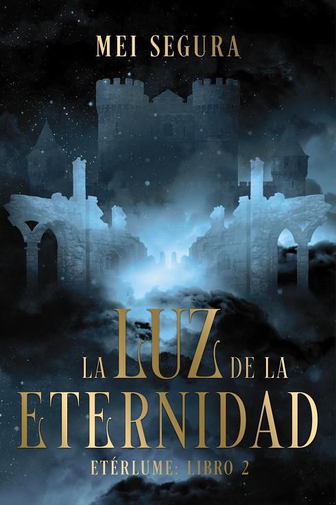LA LUZ DE LA ETERNIDAD | 9788419988850 | SEGURA, MEI | Llibreria Ombra | Llibreria online de Rubí, Barcelona | Comprar llibres en català i castellà online