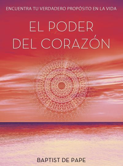 EL PODER DEL CORAZÓN  | 9788479538910 | BAPTIST DE PAPE | Llibreria Ombra | Llibreria online de Rubí, Barcelona | Comprar llibres en català i castellà online
