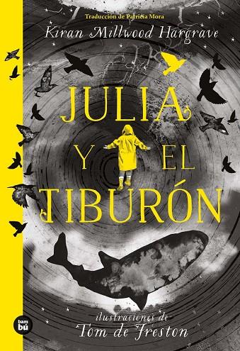 JULIA Y EL TIBURÓN | 9788483438220 | MILWOOD HARGRAVE, KIRAN | Llibreria Ombra | Llibreria online de Rubí, Barcelona | Comprar llibres en català i castellà online