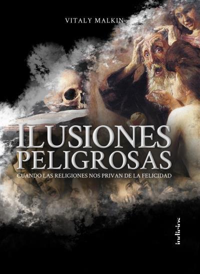 ILUSIONES PELIGROSAS | 9788415732327 | MALKIN, VITALY | Llibreria Ombra | Llibreria online de Rubí, Barcelona | Comprar llibres en català i castellà online