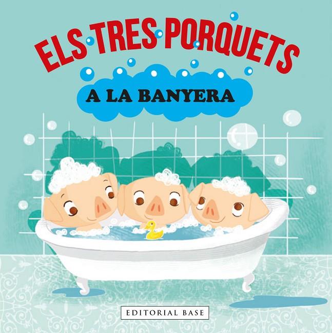 ELS TRES PORQUETS A LA BANYERA | 9788418434990 | GASOL, ANNA/BLANCH, TERESA/RAMOS, TERESA | Llibreria Ombra | Llibreria online de Rubí, Barcelona | Comprar llibres en català i castellà online