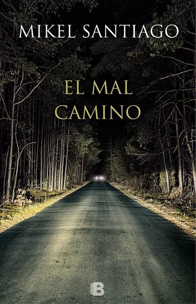EL MAL CAMINO | 9788466657044 | SANTIAGO, MIKEL | Llibreria Ombra | Llibreria online de Rubí, Barcelona | Comprar llibres en català i castellà online