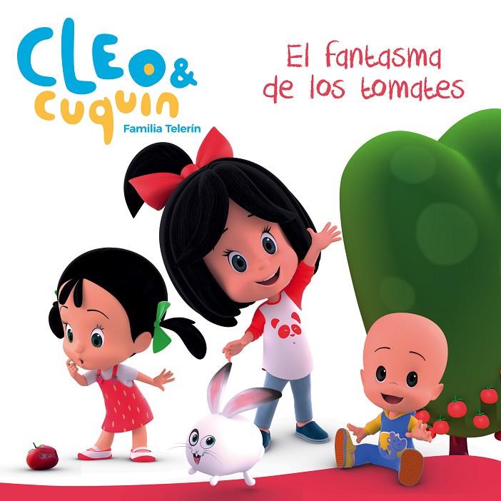EL FANTASMA DE LOS TOMATES (CLEO Y CUQUÍN. PRIMERAS LECTURAS) | 9788448850869 | VARIOS AUTORES, | Llibreria Ombra | Llibreria online de Rubí, Barcelona | Comprar llibres en català i castellà online
