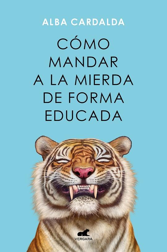 CÓMO MANDAR A LA MIERDA DE FORMA EDUCADA | 9788419248541 | CARDALDA, ALBA | Llibreria Ombra | Llibreria online de Rubí, Barcelona | Comprar llibres en català i castellà online