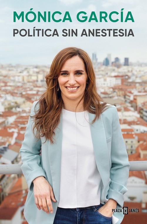 POLÍTICA SIN ANESTESIA | 9788401028526 | GARCÍA, MÓNICA | Llibreria Ombra | Llibreria online de Rubí, Barcelona | Comprar llibres en català i castellà online