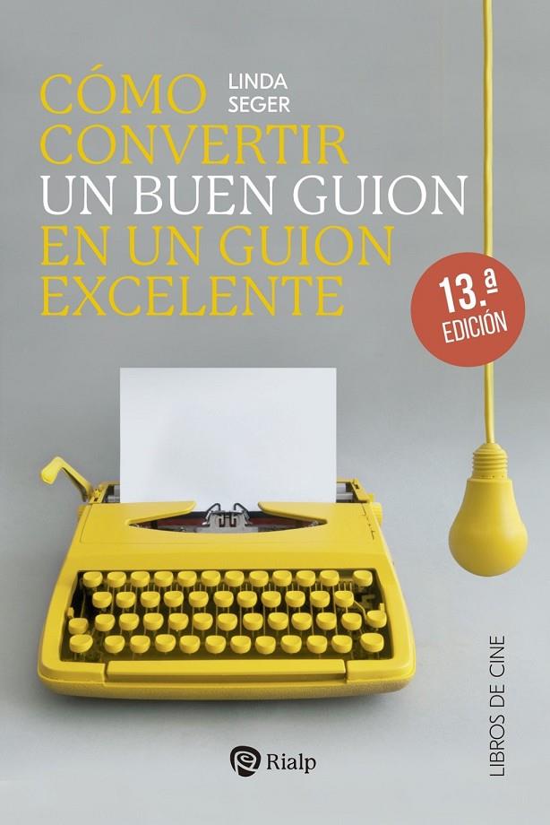CÓMO CONVERTIR UN BUEN GUIÓN EN UN GUIÓN EXCELENTE | 9788432162381 | SEGER, LINDA | Llibreria Ombra | Llibreria online de Rubí, Barcelona | Comprar llibres en català i castellà online