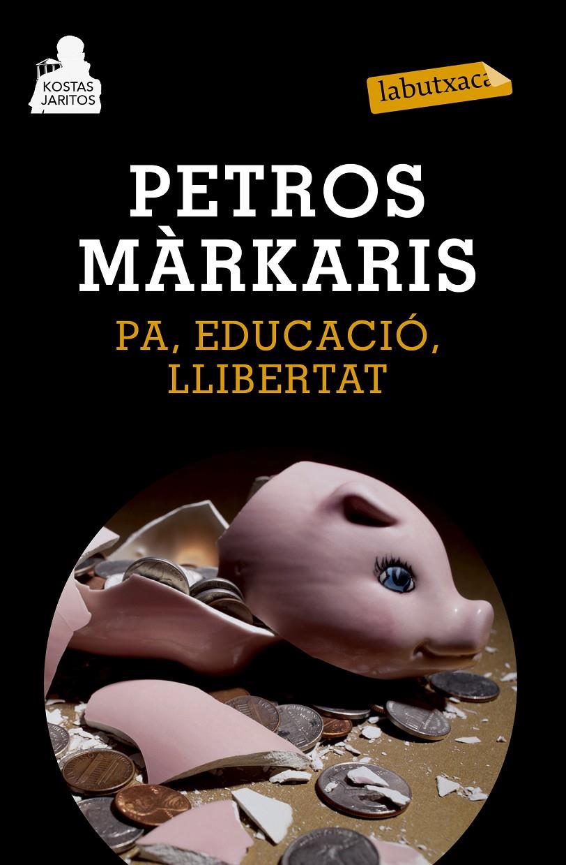 PA, EDUCACIÓ, LLIBERTAT | 9788483839478 | PETROS MÁRKARIS | Llibreria Ombra | Llibreria online de Rubí, Barcelona | Comprar llibres en català i castellà online