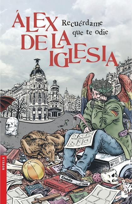RECUÉRDAME QUE TE ODIE | 9788408140535 | ÁLEX DE LA IGLESIA | Llibreria Ombra | Llibreria online de Rubí, Barcelona | Comprar llibres en català i castellà online