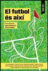 FUTBOL ÉS AIXÍ, EL | 9788494609497 | VV. AA | Llibreria Ombra | Llibreria online de Rubí, Barcelona | Comprar llibres en català i castellà online