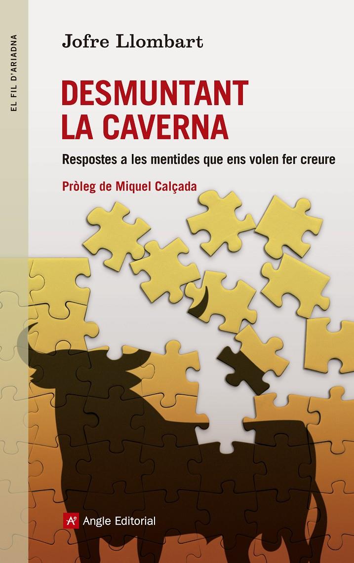 DESMUNTANT LA CAVERNA RESPOSTES A LES MENTIDES QUE ENS VOLEN FER CREURE | 9788415695264 | JOFRE LLOMBART | Llibreria Ombra | Llibreria online de Rubí, Barcelona | Comprar llibres en català i castellà online