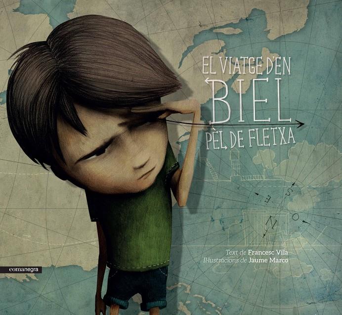 EL VIATGE D'EN BIEL PÈL DE FLETXA | 9788416605040 | VILA, FRANCESC/MARCO, JAUME | Llibreria Ombra | Llibreria online de Rubí, Barcelona | Comprar llibres en català i castellà online
