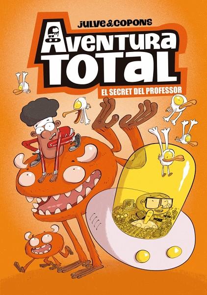 AVENTURA TOTAL 1 - EL SECRET DEL PROFESSOR | 9788448871918 | JULVE, ÒSCAR/COPONS, JAUME | Llibreria Ombra | Llibreria online de Rubí, Barcelona | Comprar llibres en català i castellà online