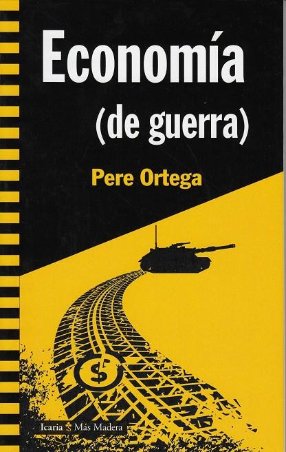 ECONOMÍA (DE GUERRA) | 9788498888317 | ORTEGA GRASA, PERE | Llibreria Ombra | Llibreria online de Rubí, Barcelona | Comprar llibres en català i castellà online