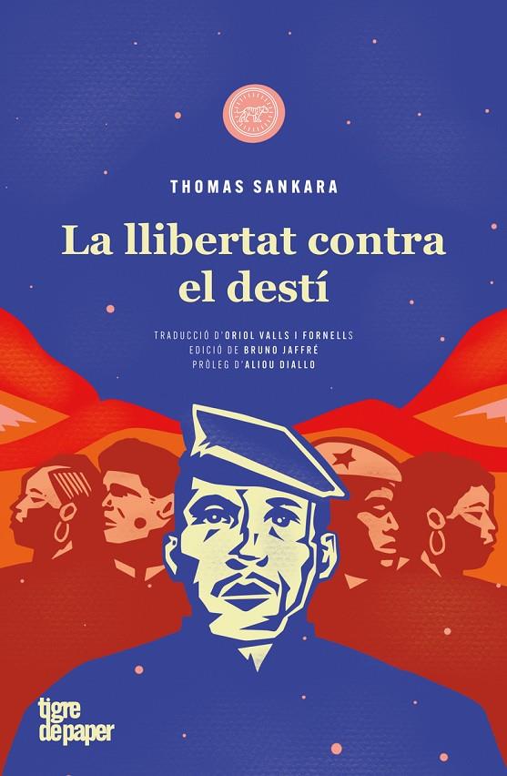 LA LLIBERTAT CONTRA EL DESTÍ | 9788418705618 | SANKARA, THOMAS | Llibreria Ombra | Llibreria online de Rubí, Barcelona | Comprar llibres en català i castellà online