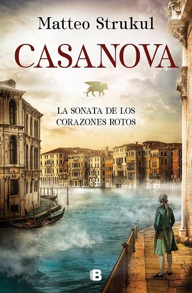 CASANOVA. LA SONATA DE LOS CORAZONES ROTOS | 9788466667159 | STRUKUL, MATTEO | Llibreria Ombra | Llibreria online de Rubí, Barcelona | Comprar llibres en català i castellà online